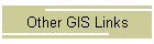 Other GIS Links