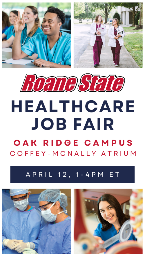 The Healthcare Job Fair will be held on April 12 at the Oak Ridge campus.