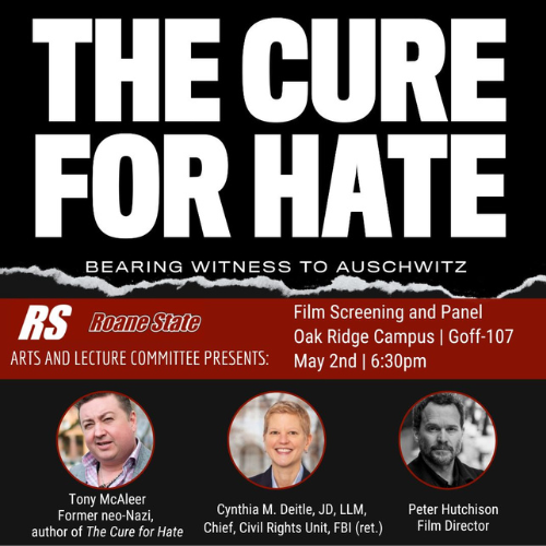 The Cure for Hate is an educational film that will be screened in Oak Ridge on May 2 as an Arts and Lectures Committee event.