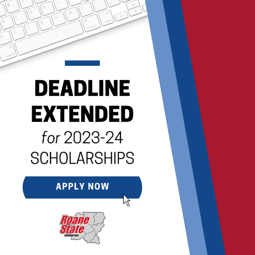 Deadline extended to August 1, 2023, for 2023-24 student scholarships from Roane State Foundation.